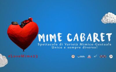 #LoveMime23 e Mime-Cabaret